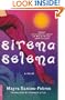 Sirena Selena: A Novel
