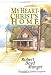 My Heart Christ's Home: A Story for Old and Young