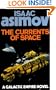 The Currents of Space