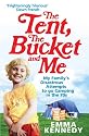 The Tent, the Bucket and Me
