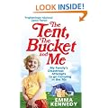 The Tent, the Bucket and Me