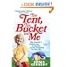 The Tent, the Bucket and Me
