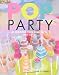 Pop Party: 35 Fabulous Cake Pops, Props and Layer Cakes