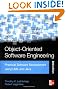 Object-Oriented Software Engineering: Practical Software Development using UML and Java, Second Edition