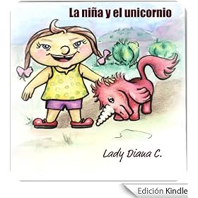 La ni�a y el unicornio (Cuentos de Pueblo Chico)