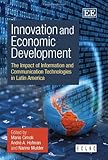 Innovation and economic development : the impact of information and communication technologies in Latin America