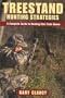 Treestand Hunting Strategies: A Complete Guide to Hunting Big Game from Above