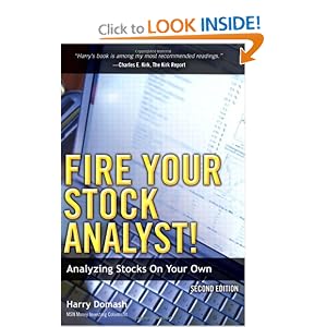 Fire Your Stock Analyst!: Analyzing Stocks On Your Own (2nd Edition) by Harry Domash