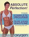 Absolute Perfection! Your Complete Program for a Slim, Lean Waistline (and an amazing body, too)