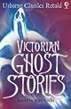 Victorian Ghost Stories (Paperback Classics)
