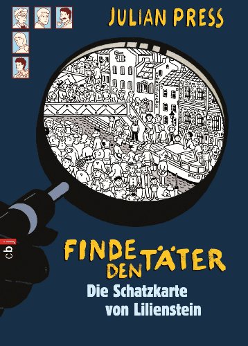 Finde den Täter - Die Schatzkarte von Lilienstein: Band 8 (Finde den Täter - Wimmelbild-Ratekrimis) (German Edition)