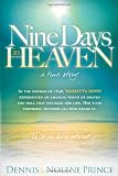 Nine Days in Heaven, A True Story: In the summer of 1848, Marietta Davis experienced an amazing vision of heaven and hell that changed her life. Her ... touched all who heard it. This is her story.