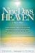 Nine Days in Heaven, A True Story: In the summer of 1848, Marietta Davis experienced an amazing vision of heaven and hell that changed her life. Her ... touched all who heard it. This is her story.