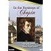 In the Footsteps of Chopin