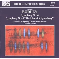 Seoirse Bodley: Symphonies Nos. 4 and 5
