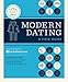 Modern Dating: A Field Guide