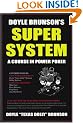 Doyle Brunson's Super System: A Course in Power Poker!