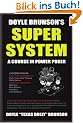 Doyle Brunson's Super System: A Course in Power Poker!