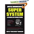 Doyle Brunson's Super System: A Course in Power Poker, 3rd Edition by Doyle Brunson