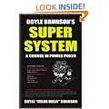Doyle Brunson's Super System: A Course in Power Poker!