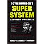Doyle Brunson's Super System: A Course in Power Poker!