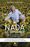 Nada es imposible: DESCUBRE TODOS LOS SECRETOS DE XAVIER GABRIEL, FUNDADOR DE LA BRUIXA D OR