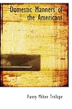 Domestic Manners of the Americans (A Vintage Book)