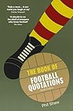 The Book of football quotations