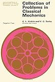 Collection of problems in classical mechanics