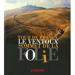 Le Ventoux, sommet de la folie