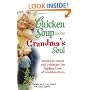 Chicken Soup for the Grandma's Soul: Stories to Honor and Celebrate the Ageless Love of Grandmothers (Chicken Soup for the Soul)