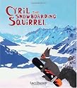 Cyril the Snowboarding Squirrel