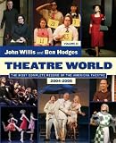Theatre World: Volume 61, 2004-2005: Softcover