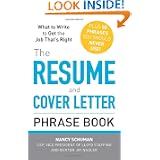 The Resume and Cover Letter Phrase Book: What to Write to Get the Job That's Right by Nancy Schuman and Burton Jay Nadler