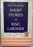 The Collected Short Stories of Ring Lardner (Modern Library Book No. 211)