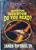 Houston, Houston, do you read? (The Science Fiction Book Club collection)