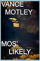 Mos' Likely (Volume 1)
