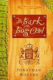 Bark of the Bog Owl (The Wilderking Trilogy)