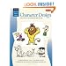 Cartooning: Character Design (HT291) (How to Draw & Paint/Art Instruction Program)
