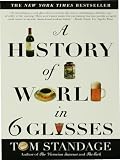 A History of the World in 6 Glasses