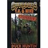 Outdoors With T.K. and Mike: Duck Huntin'