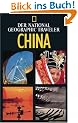 National Geographic Traveler, China: Der National Geographic Traveler