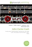 John Carter Cash: Country music, Record producer, Johnny Cash, June Carter Cash, Carter Family, Rosie Nix Adams, Helen  Carter