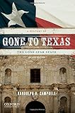 Gone to Texas: A History of the Lone Star State