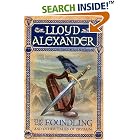 The Foundling: And Other Tales of Prydain (The Chronicles of Prydain) by  Lloyd Alexander