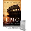 John Eldredge - Epic: The Story God Is Telling