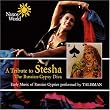 A Tribute to Stesha: The Russian-Gypsy Diva