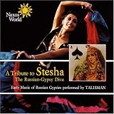 Talisman -  A Tribute to Stesha: The Russian-Gypsy Diva