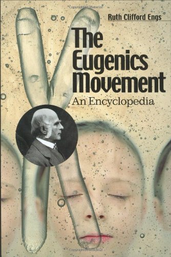 The Eugenics Movement: An Encyclopedia