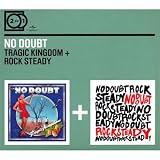 Tragic Kingdom/Rock Steady